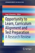 Opportunity to Learn, Curriculum Alignment and Test Preparation