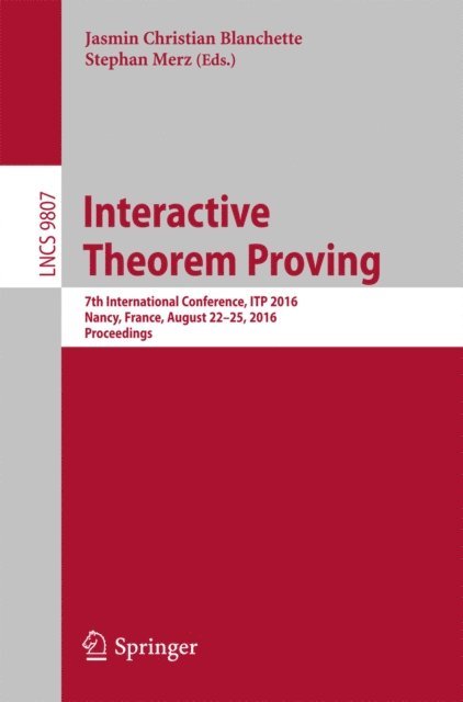 Stephan Merz, Jasmin Christian Blanchette - Interactive Theorem Proving, E-bok