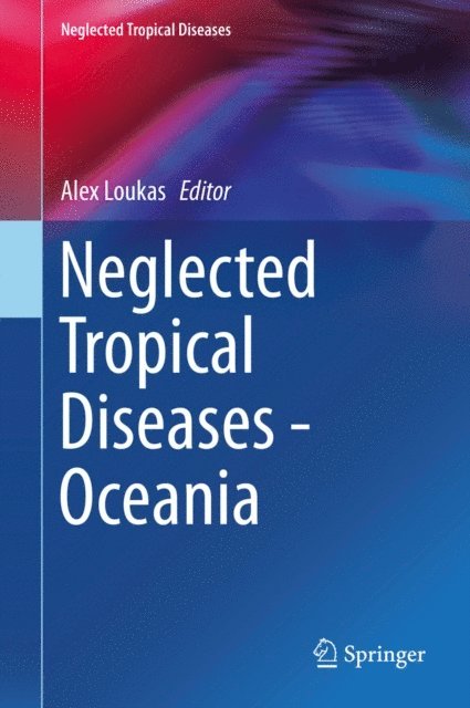Alex Loukas - Neglected Tropical Diseases - Oceania, E-bok