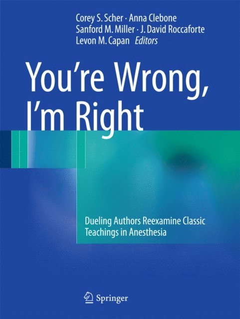 Levon M. Capan, J. David Roccaforte, Sanford M. Miller, Anna Clebone, Corey S. Scher - You're Wrong, I'm Right, E-bok