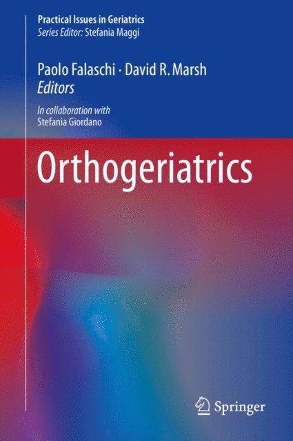 David R. Marsh, Paolo Falaschi - Orthogeriatrics, E-bok