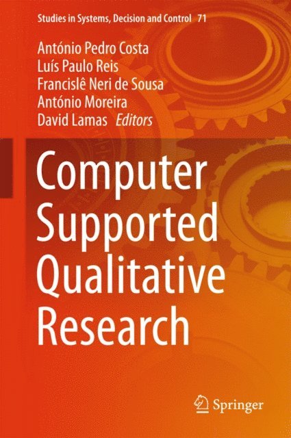 David Lamas, Antonio Moreira, Francisle Neri de Sousa, Luis Paulo Reis, Antonio Pedro Costa - Computer Supported Qualitative Research, E-bok