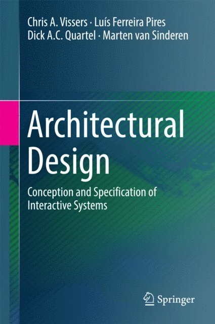 Marten van Sinderen, Dick A.C. Quartel, Luis Ferreira Pires, Chris A. Vissers - Architectural Design, E-bok