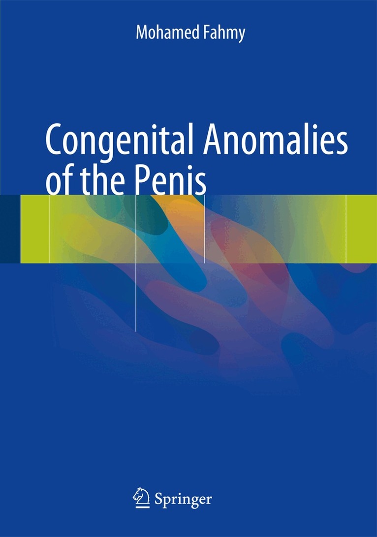 Mohamed Fahmy - Congenital Anomalies of the Penis, Inbunden. Tillgänglighet: Lägg i varukorg