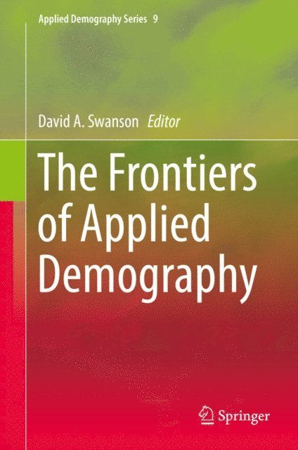 David A. Swanson - Frontiers of Applied Demography, E-bok