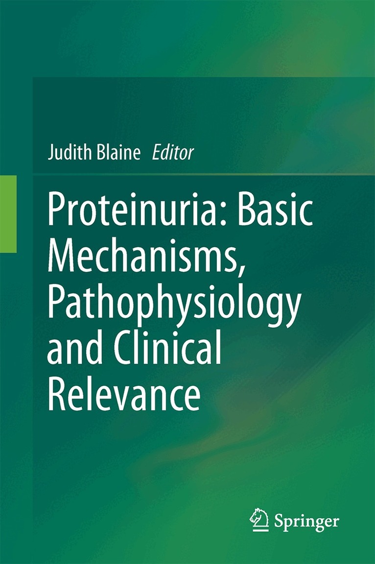 Proteinuria: Basic Mechanisms, Pathophysiology and Clinical Relevance