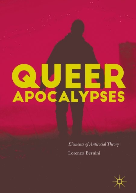 Lorenzo Bernini - Queer Apocalypses, E-bok