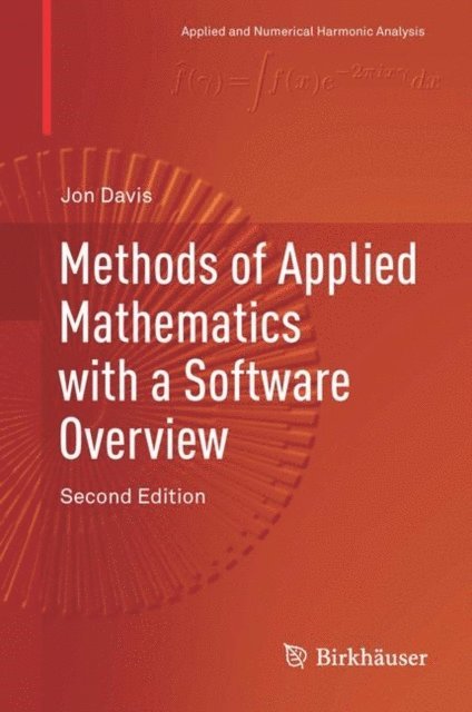 Jon H. Davis - Methods of Applied Mathematics with a Software Overview, E-bok