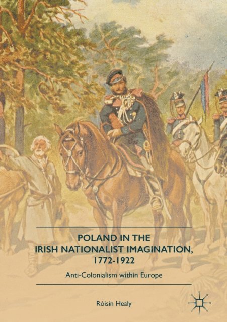 Roisin Healy - Poland in the Irish Nationalist Imagination, 1772-1922, E-bok