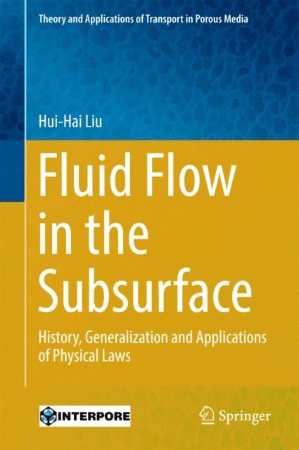 Hui-Hai Liu - Fluid Flow in the Subsurface, E-bok