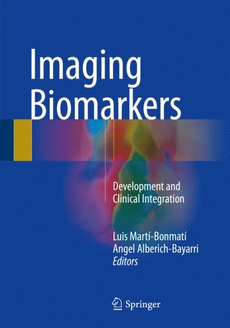 Angel Alberich-Bayarri, Luis Marti-Bonmati - Imaging Biomarkers, E-bok