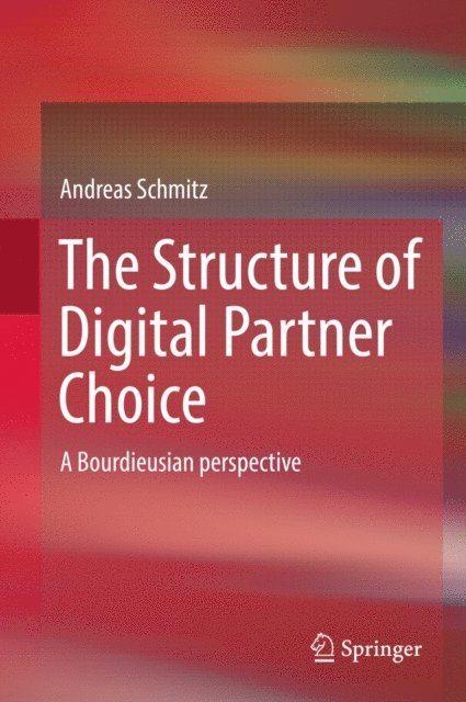 Andreas Schmitz - Structure of Digital Partner Choice, E-bok