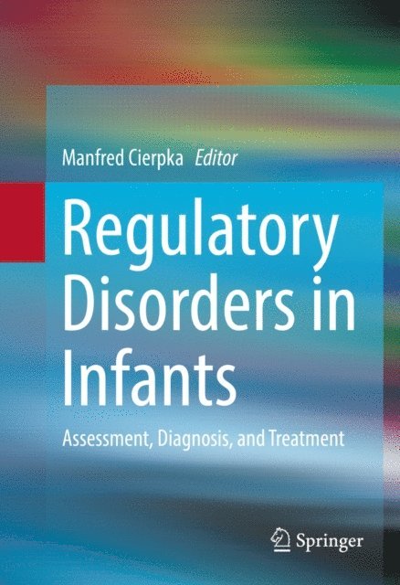 Manfred Cierpka - Regulatory Disorders in Infants, E-bok