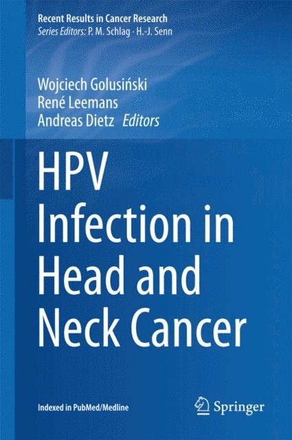 Andreas Dietz, C. Rene Leemans, Wojciech Golusinski - HPV Infection in Head and Neck Cancer, E-bok