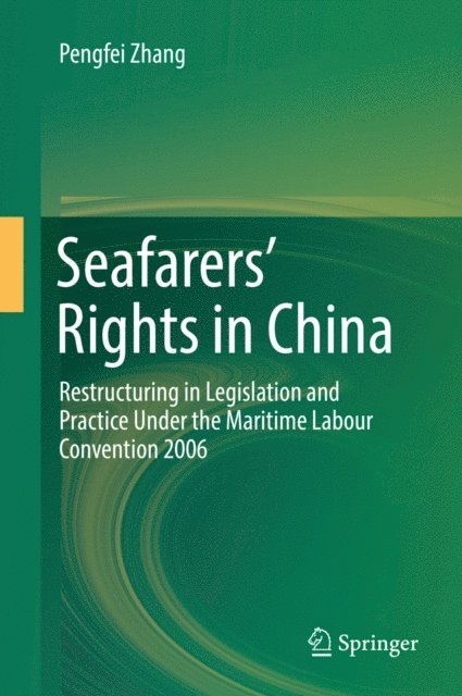 Pengfei Zhang - Seafarers' Rights in China, E-bok