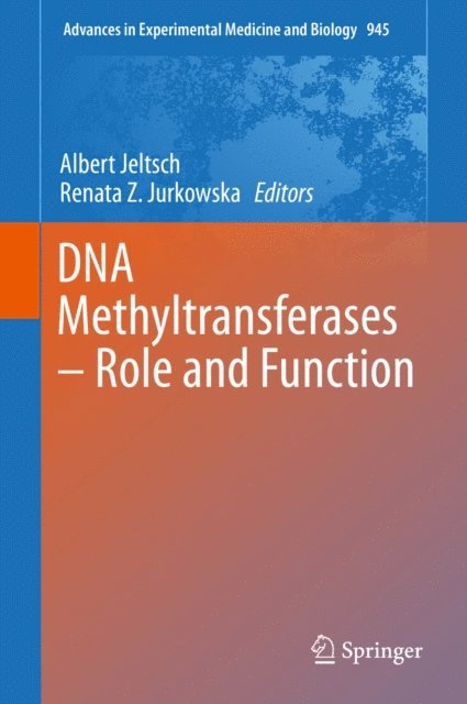 Renata Z. Jurkowska, Albert Jeltsch - DNA Methyltransferases - Role and Function, E-bok