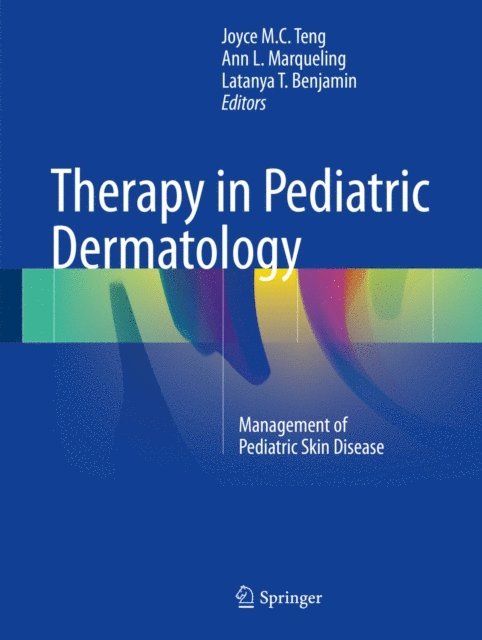 Latanya T. Benjamin, Ann L. Marqueling, Joyce M.C. Teng - Therapy in Pediatric Dermatology, E-bok. Tillgänglighet: Lägg i varukorg