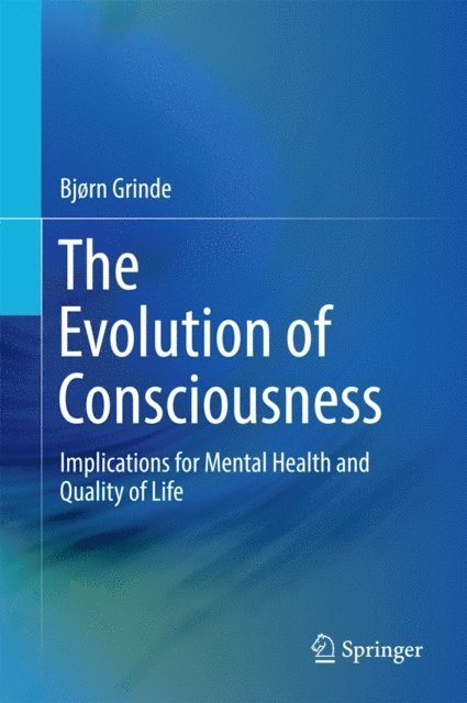 Bjorn Grinde - Evolution of Consciousness, E-bok