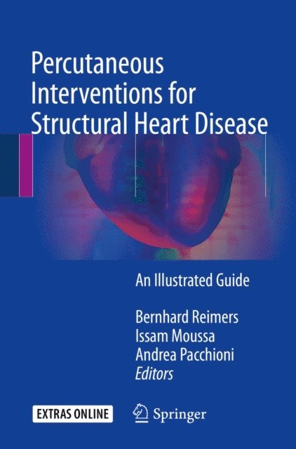Andrea Pacchioni, Issam Moussa, Bernhard Reimers - Percutaneous Interventions for Structural Heart Disease, E-bok. Tillgänglighet: Lägg i varukorg