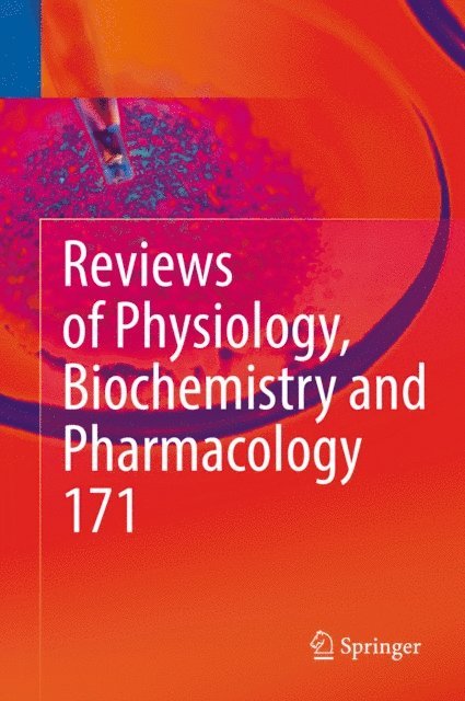 Ole H. Petersen, Roland Lill, Reinhard Jahn, Thomas Gudermann, Pieter de Tombe, Bernd Nilius - Reviews of Physiology, Biochemistry and Pharmacology, Vol. 171, E-bok