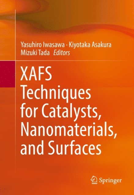 Mizuki Tada, Kiyotaka Asakura, Yasuhiro Iwasawa - XAFS Techniques for Catalysts, Nanomaterials, and Surfaces, E-bok