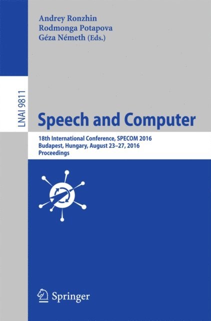 Geza Nemeth, Rodmonga Potapova, Andrey Ronzhin - Speech and Computer, E-bok