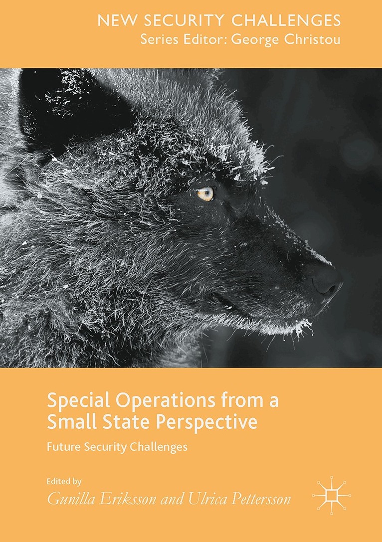 Gunilla Eriksson, Ulrica Pettersson - Special Operations from a Small State Perspective, Inbunden