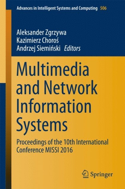 Andrzej Sieminski, Kazimierz Choros, Aleksander Zgrzywa - Multimedia and Network Information Systems, E-bok