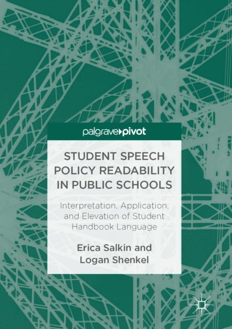 Logan Shenkel, Erica Salkin - Student Speech Policy Readability in Public Schools, E-bok