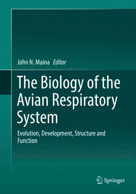 John N. Maina - Biology of the Avian Respiratory System, E-bok
