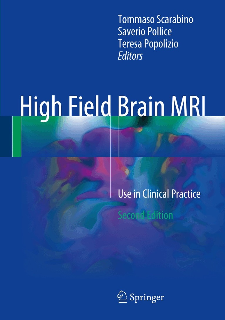 Tommaso Scarabino, Saverio Pollice, Teresa Popolizio - High Field Brain MRI, Inbunden