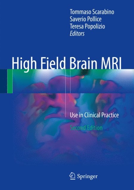 Teresa Popolizio, Saverio Pollice, Tommaso Scarabino - High Field Brain MRI, E-bok