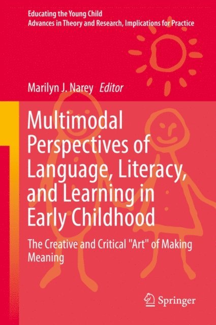 Marilyn J. Narey - Multimodal Perspectives of Language, Literacy, and Learning in Early Childhood, E-bok