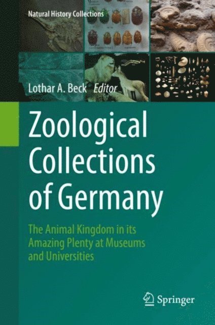 Lothar A. Beck - Zoological Collections of Germany, E-bok