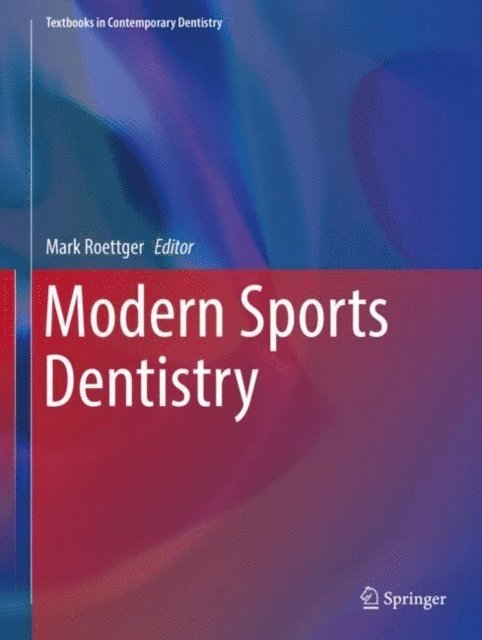 Mark Roettger - Modern Sports Dentistry, E-bok
