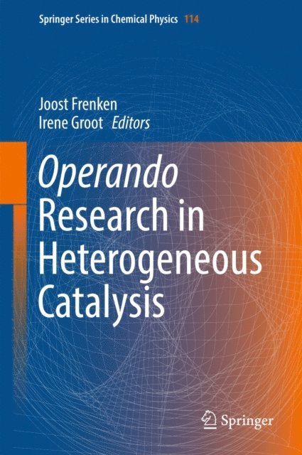 Irene Groot, Joost Frenken - Operando Research in Heterogeneous Catalysis, E-bok