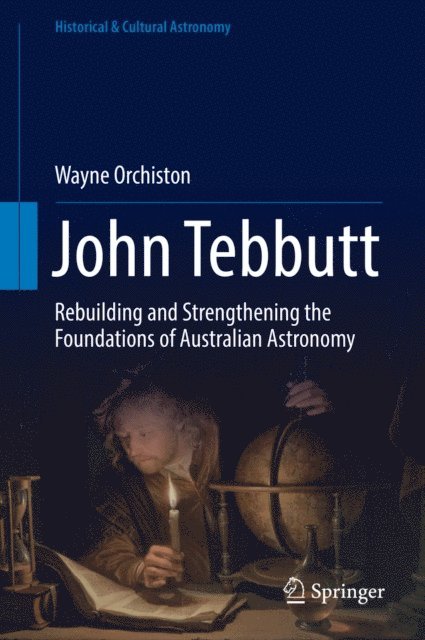 Wayne Orchiston - John Tebbutt, E-bok