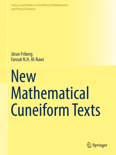 Farouk N.H. Al-Rawi, Joran Friberg - New Mathematical Cuneiform Texts, E-bok