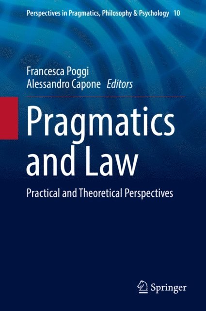 Alessandro Capone, Francesca Poggi - Pragmatics and Law, E-bok