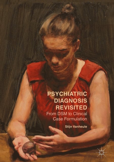 Stijn Vanheule - Psychiatric Diagnosis Revisited, E-bok