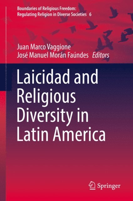 Jose Manuel Moran Faundes, Juan Marco Vaggione - Laicidad and Religious Diversity in Latin America, E-bok