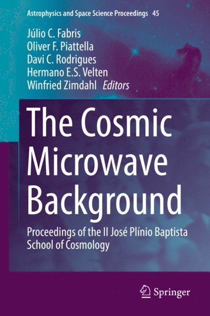 Winfried Zimdahl, Hermano E.S. Velten, Davi C. Rodrigues, Oliver Piattella, Julio C. Fabris - Cosmic Microwave Background, E-bok