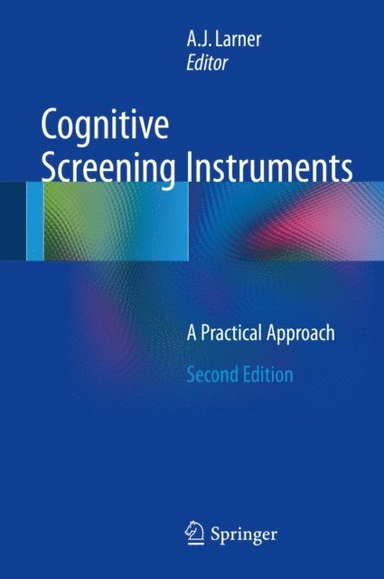 A. J. Larner - Cognitive Screening Instruments, E-bok. Tillgänglighet: Lägg i varukorg