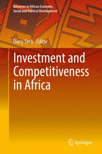 Diery Seck - Investment and Competitiveness in Africa, E-bok