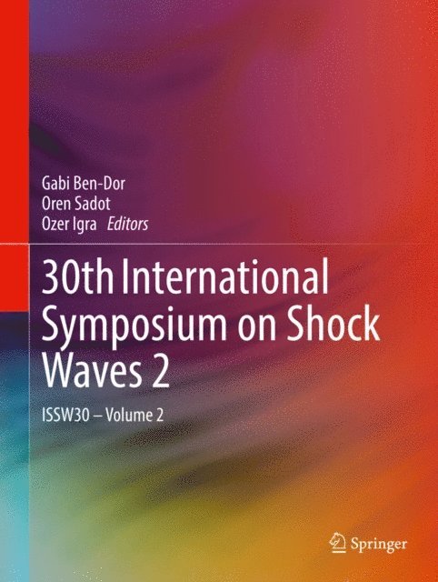 Ozer Igra, Oren Sadot, Gabi Ben-Dor - 30th International Symposium on Shock Waves 2, E-bok