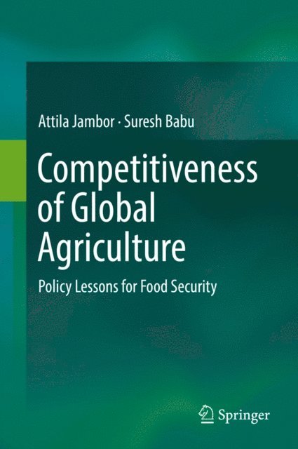 Suresh Babu, Attila Jambor - Competitiveness of Global Agriculture, E-bok