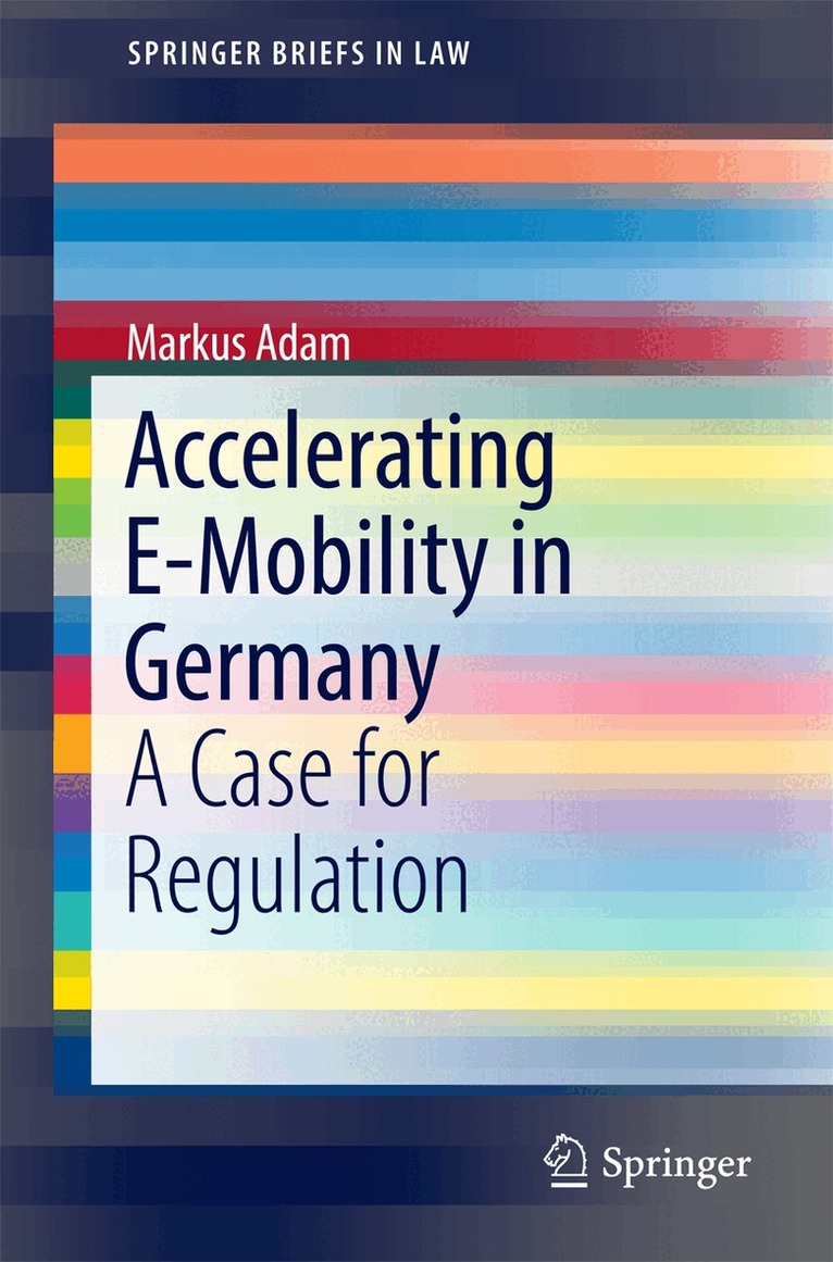 Markus Adam - Accelerating E-Mobility in Germany, Häftad