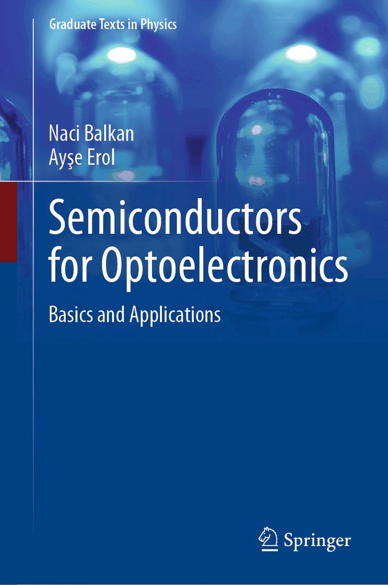 Naci Balkan, Ayşe Erol - Semiconductors for Optoelectronics, Inbunden