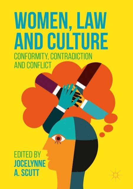 Jocelynne A. Scutt - Women, Law and Culture, E-bok