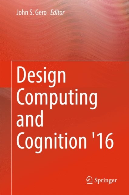 John. S Gero - Design Computing and Cognition '16, E-bok